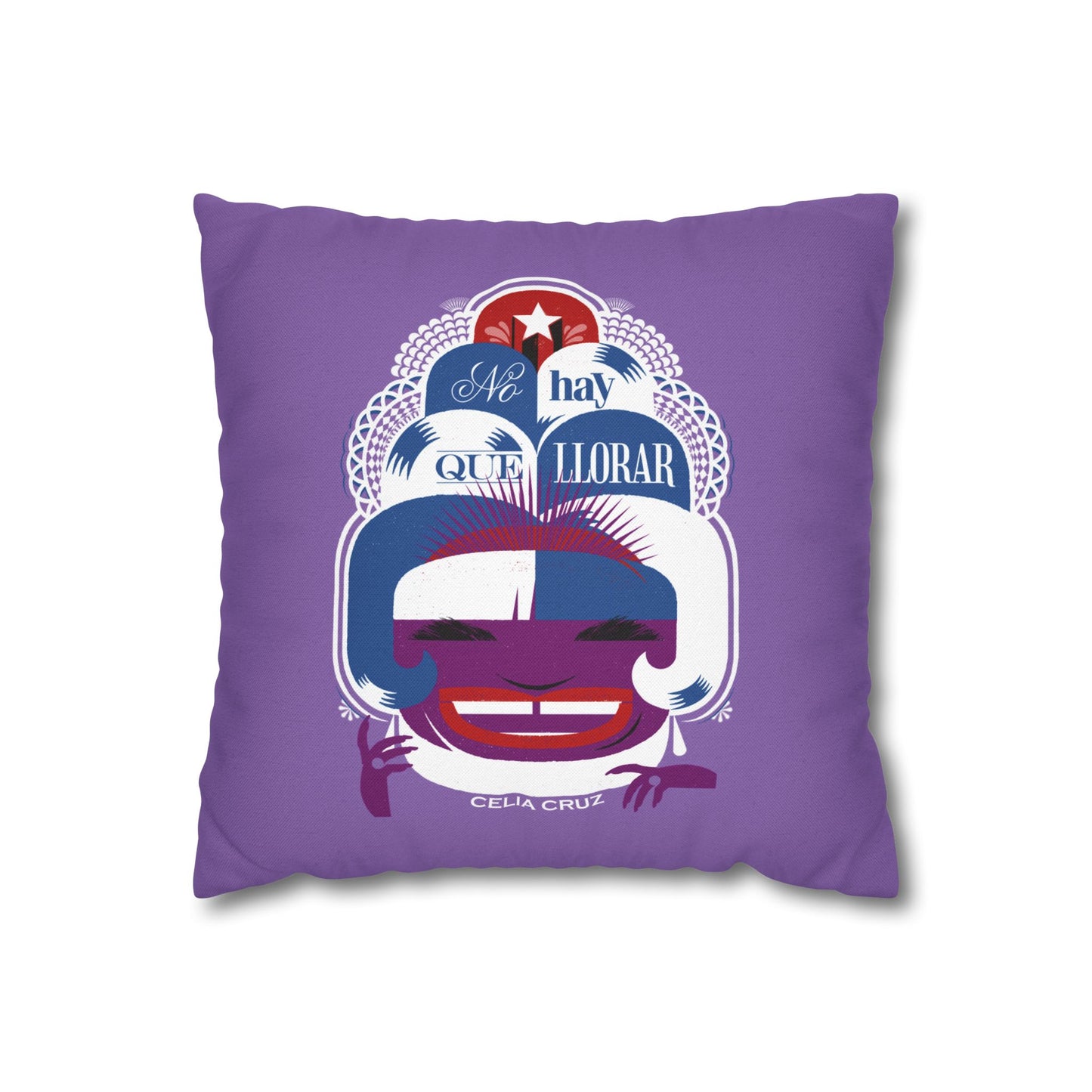 Celia Cruz Inspirational Pillowcase - No Hay Que Llorar